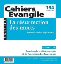 Cahiers de l'Evangile n.194 : la résurrection des morts
