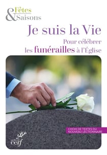 Je suis la vie : pour célebrer les funerailles à l'église - pack de 10