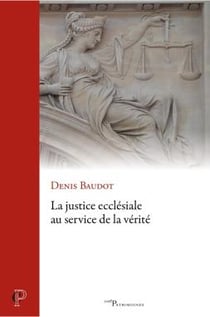 La justice ecclésiale au service de la vérité