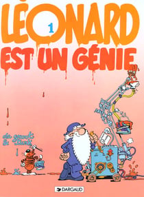 Léonard Tome 1 : Léonard est un génie