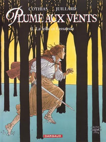Plume aux vents Tome 1 : la folle et l'assassin