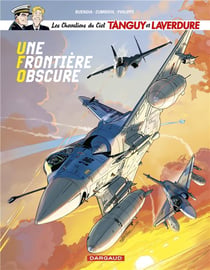 Les nouvelles aventures de Tanguy et Laverdure, les chevaliers du ciel Tome 10 : une frontière obscure