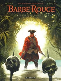 Les nouvelles aventures de Barbe-Rouge Tome 5 : L'île aux chimères