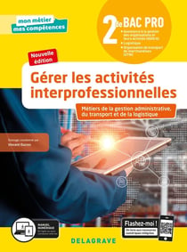 Gérer les activités interprofessionnelles - Tome 2 - 2de Bac Pro GATL (2020) - Pochette élève