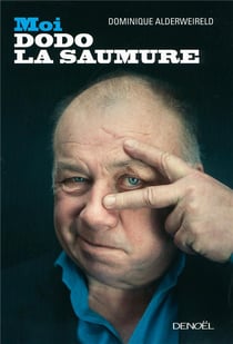 Moi, Dodo la Saumure
