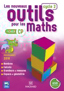 Les nouveaux outils pour les maths : cycle 2 - fichier CP (programmes 2016)
