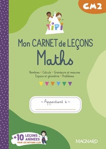 Tipi : CM2 : mon carnet de leçons de maths - cahier de l'élève (édition 2023)