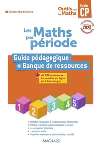 Outils pour les maths : CP : par période :Guide pédagogique + Banque de ressources