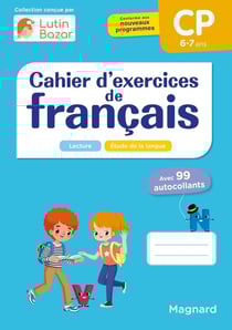 Mes fiches mémo : Cahier d'exercices de français : CP - Une collection conçue par Lutin Bazar