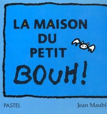 Maison du petit bouh (la)