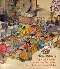 De quelques albums qui ont aidé les enfants à découvrir le monde et à réfléchir