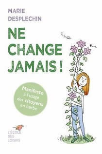 Ne change jamais