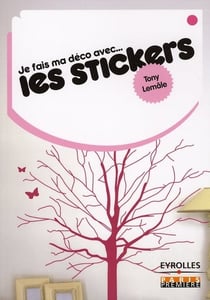 Je fais ma déco avec...des stickers