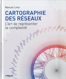 Cartographie des réseaux - l'art de représenter la complexité