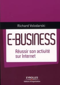 E-business - réussir son activité sur internet
