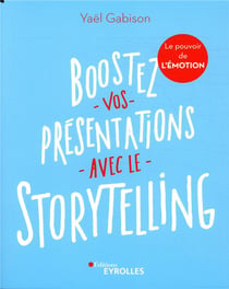 Boostez vos présentations avec le storytelling (2e édition)