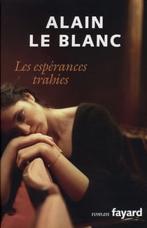 Les espérances trahies