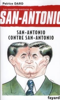 Les nouvelles aventures de San Antonio t.10 - San Antonio contre San Antonio