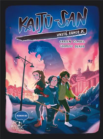 Kaiju-San Tome 2 : Unité force K