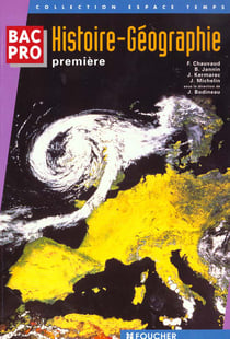 Histoire geographie 1e - bac pro tertiaires et industriels