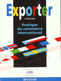 Exporter 199 pratique du commerce international