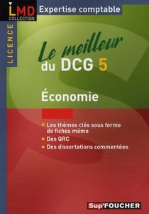 Le meilleur du dcg5 - économie - licence