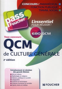 Pass'foucher - qcm de culture générale tous concours (2e édition)