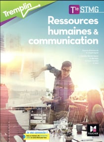 Tremplin : ressources humaines et communication - terminale STMG - manuel de l'élève (édition 2017)