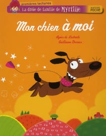 La drôle de famille de myrtille - mon chien à moi