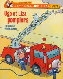 Les petits métiers d'ugo et liza - ugo et liza, pompiers