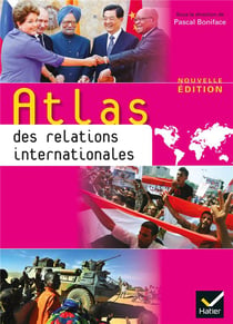 Atlas des relations internationales (édition 2013)