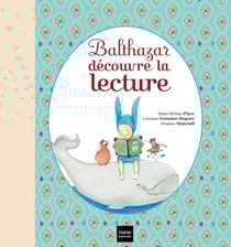 Balthazar découvre la lecture - Pédagogie Montessori