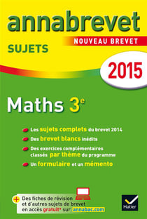 Annabrevet sujets - mathématiques - 3ème - annales - 2015
