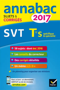 Annabac sujets & corriges - 2017 - svt - terminale s