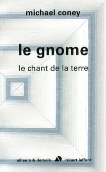 Le gnome - le chant de la terre