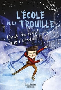 L'École de La Trouille Tome 5 : Coup de froid sur l'école !