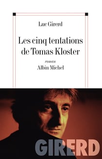Les Cinq tentations de Tomas Kloster
