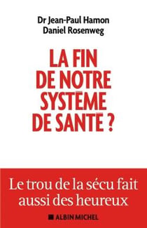 La fin de notre système de santé - le trou de la sécu fait aussi des heureux