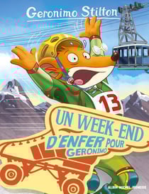 Geronimo Stilton Tome 18 : un week-end d'enfer pour Geronimo