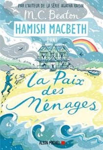Hamish Macbeth Tome 11 : la paix des ménages