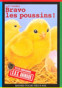 S.O.S. animaux t.203 - bravo les poussins