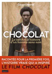 Chocolat - la véritable histoire d'un homme sans nom