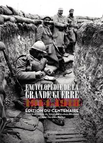 Encyclopédie de la Grande Guerre - 1914-1918
