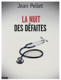 La nuit des défaites - le suicide des médecins