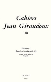 CAHIERS JEAN GIRAUDOUX Tome 18