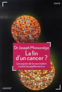 La fin d'un cancer ? les espoirs de la vaccinatione contre les papillomavirus