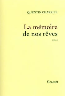 La mémoire de nos rêves