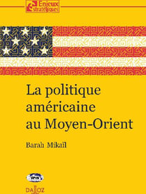 La politique américaine au moyen-orient