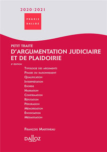 Petit traité d'argumentation judiciaire et de plaidoirie (édition 2020/2021)