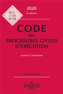 Code des procédures civiles d'exécution, annoté et commenté (édition 2020)